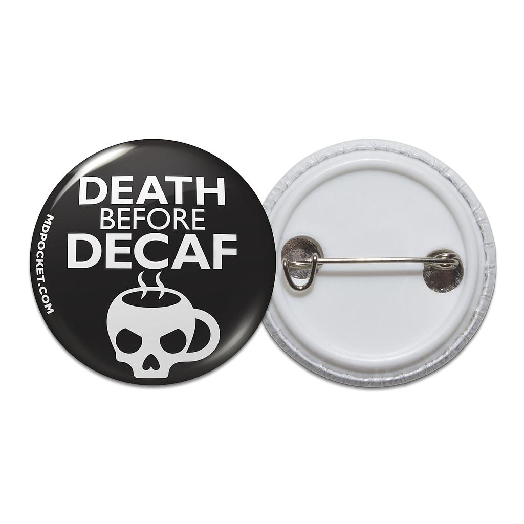 Death Before Decaf Button