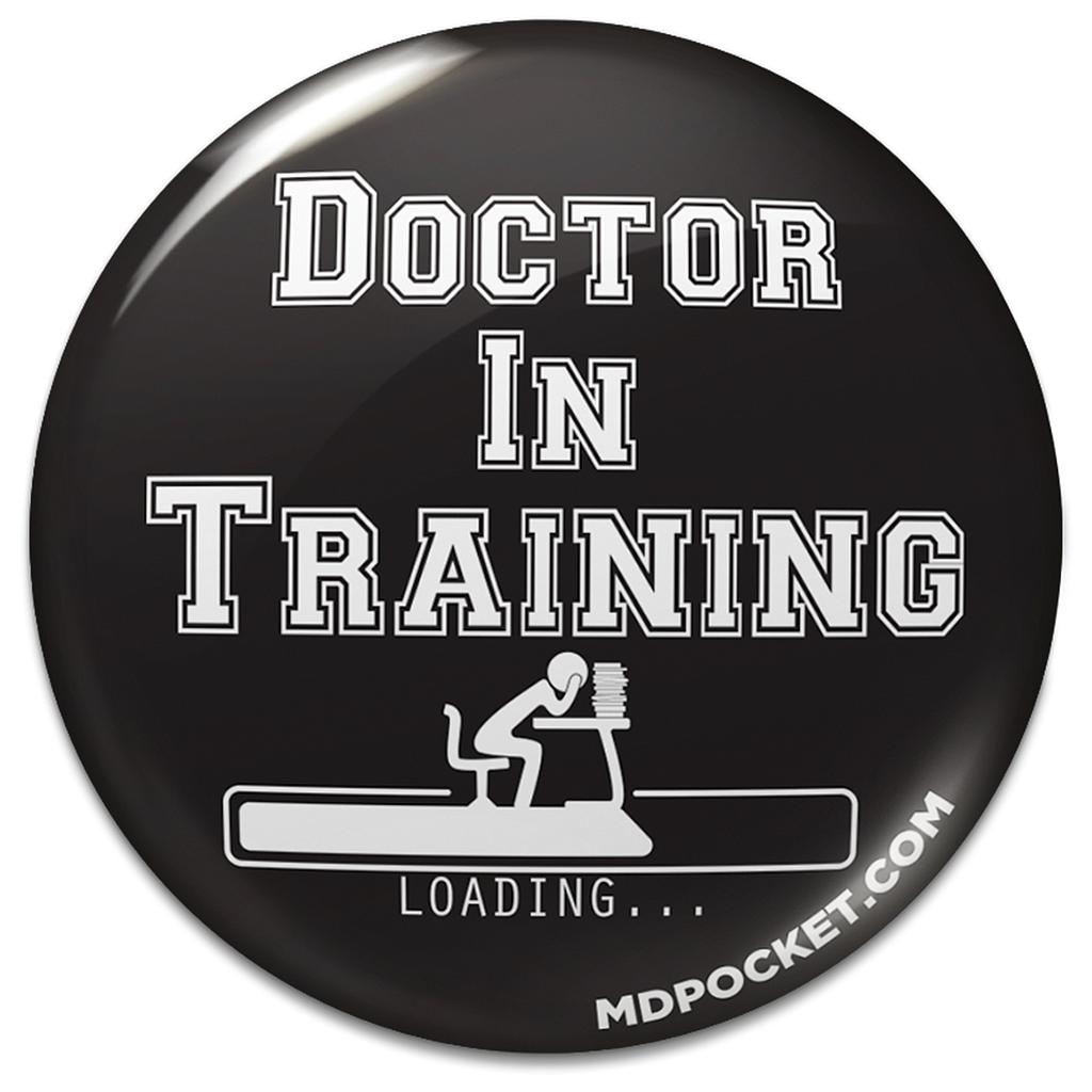Doctor in Training Button