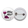 Wine Not Button